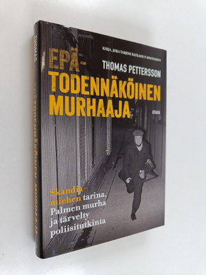Thomas Pettersson : Epätodennäköinen murhaaja : Skandiami...