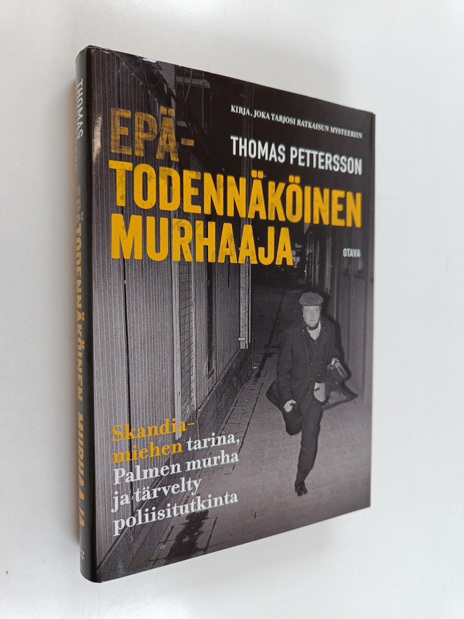 Thomas Pettersson : Epätodennäköinen murhaaja : Skandiami...