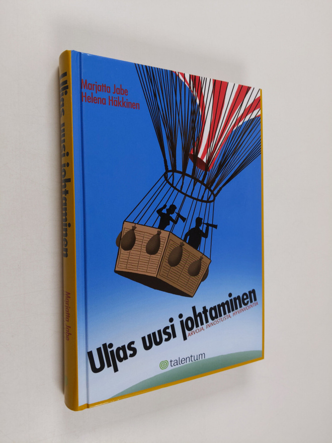 Marjatta Jabe : Uljas uusi johtaminen : arvoja, innostust...