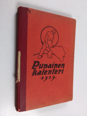Punainen kalenteri 1929 : Työväenjärjestöjen tiedonantaja...