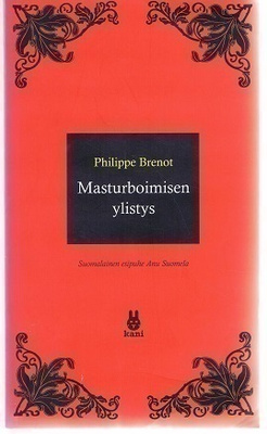 Philippe Brenot : Masturboimisen ylistys