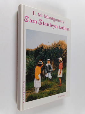 L. M. Montgomery : Sara Stanleyn tarinat