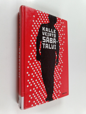Kalle Veirto : Säbätalvi