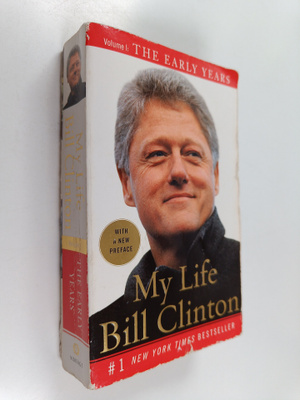 Bill Clinton : My Life : The Early Years