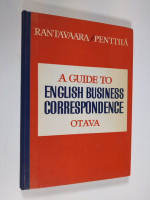 Irma Rantavaara : A guide to English business correspondence