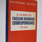 Irma Rantavaara : A guide to English business correspondence - pikkukuva 1