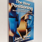 Jack Trout : The new positioning : the latest on the worl... - pikkukuva 1