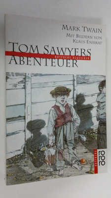 Mark Twain : Tom Sawyers abenteuer
