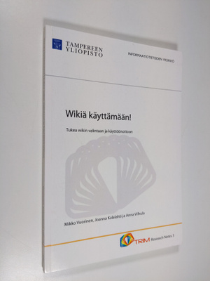 Mikko Vuorinen : Wikiä käyttämään! : tukea wikin valintaa...