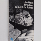 Leo Malet : Brouillard au pont de Tolbiac - pikkukuva 1