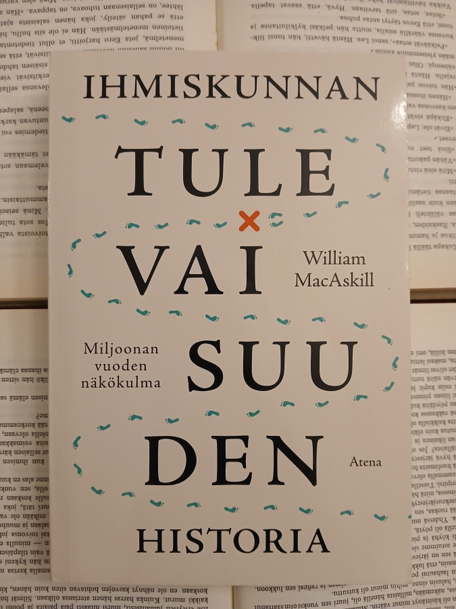 William MacAskill - Ihmiskunnan tulevaisuuden historia (nid)