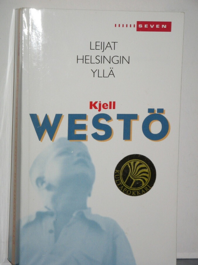 Kjell Westö : LEIJAT HELSINGIN YLLÄ
