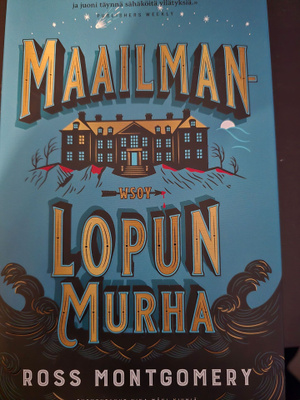 Ross Montgomery: Maailmanlopun Murha UUSI!