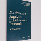 A. E. Maxwell : Multivariate analysis in behavioural rese... - pikkukuva 1