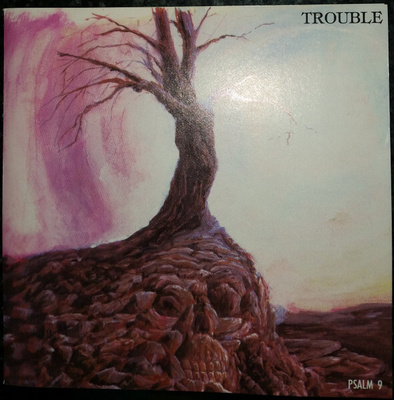 TROUBLE : Psalm 9 v.1984