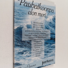 Paavo Lievonen : Pauhatkoonpa elon meri - pikkukuva 1
