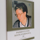 Aili Kuusisto : Paimentytön matkatarinoita - pikkukuva 1
