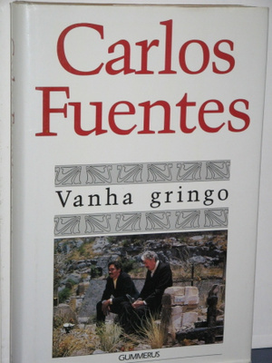 Carlos Fuentes : Vanha gringo