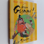 Andy Stanton : Olet ilkimys, herra Gummi! - pikkukuva 1