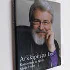 Maija Hurri : Arkkipiispa Leo : kutsumus ja tahto (signee... - pikkukuva 1