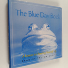 Bradley Trevor Greive : Blue Day Book : A Lesson in Cheer... - pikkukuva 1