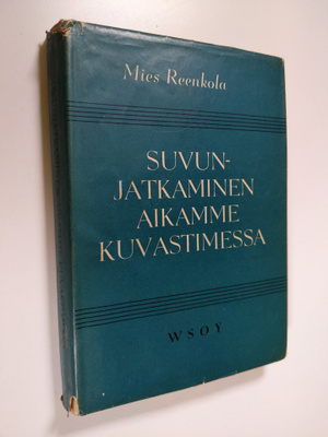 Mies Reenkola : Suvunjatkaminen aikamme kuvastimessa