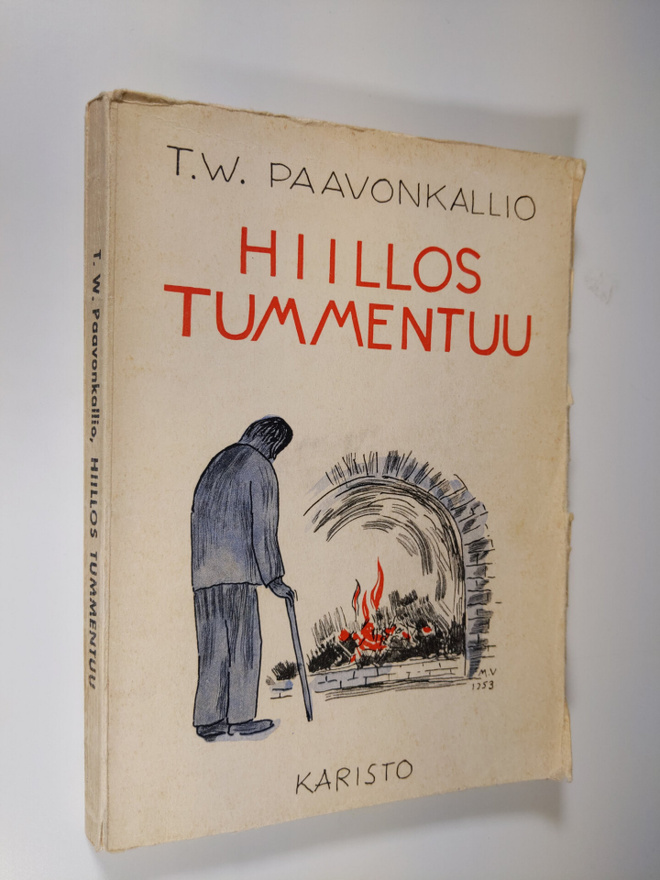 T.W Paavonkallio : Hiillos tummentuu