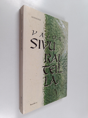 Sirpa (toim.) Honkameri : Valoa sivuraiteilla