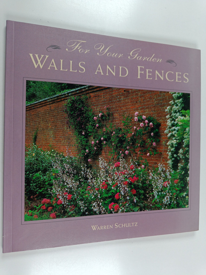 Warren Schultz : For Your Garden : Walls and Fences