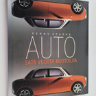 Penny Sparke : Auto : sata vuotta muotoilua - pikkukuva 1