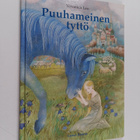 Veronica Leo : Puuhameinen tyttö : mukailtu norjalaisesta... - pikkukuva 1