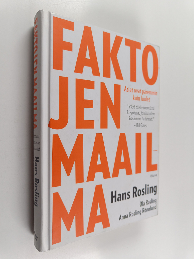 Hans Rosling ym. : Faktojen maailma : asiat ovat paremmin...