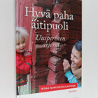 Minna Murtorinne-Lahtinen : Hyvä paha äitipuoli : uusperh... - pikkukuva 1