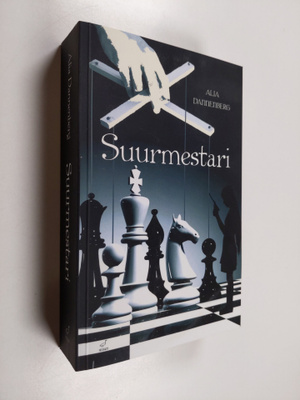 Alia Dannenberg : Suurmestari (signeerattu, tekijän omiste)