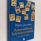 Pekka Jarvinen : Ammatillinen käyttäytyminen : tie onnist... - pikkukuva 1