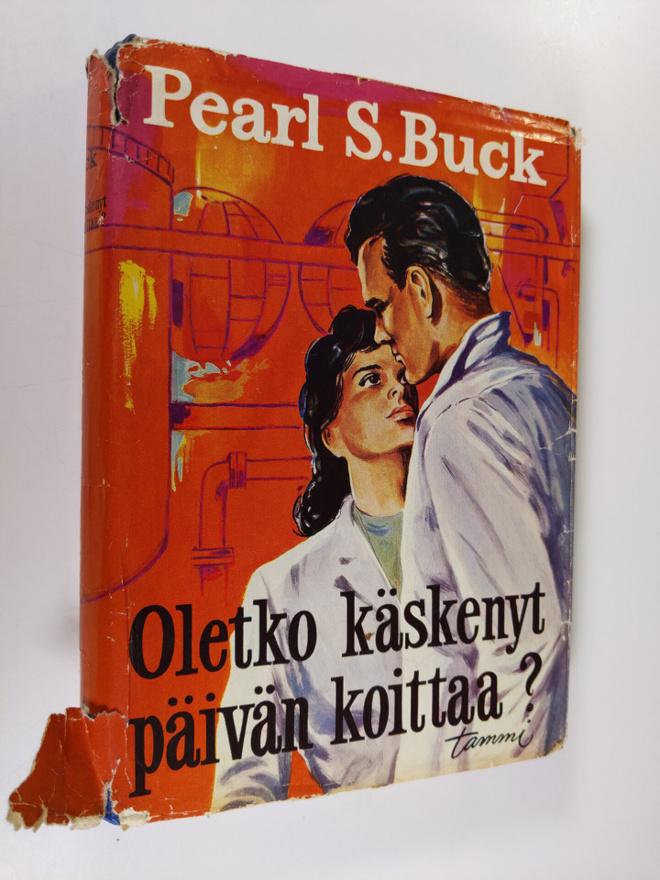 Pearl S Buck : Oletko käskenyt päivän koittaa