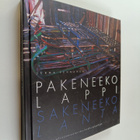 Jukka Pennanen : Pakeneeko Lappi, sakeneeko lanta : lapin... - pikkukuva 1