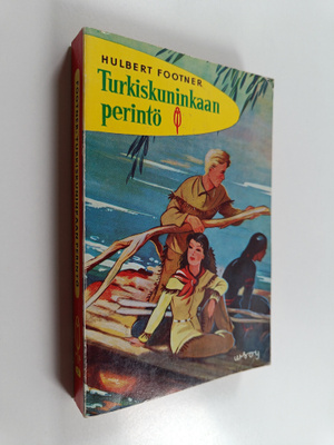 Hulbert Footner : Turkiskuninkaan perintö