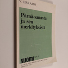 V. Erkamo : Pärnä-sanasta ja sen merkityksistä - pikkukuva 1