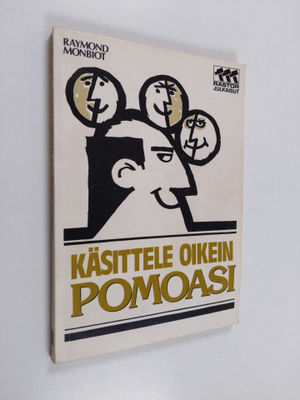 Raymond Monbiot : Käsittele oikein pomoasi