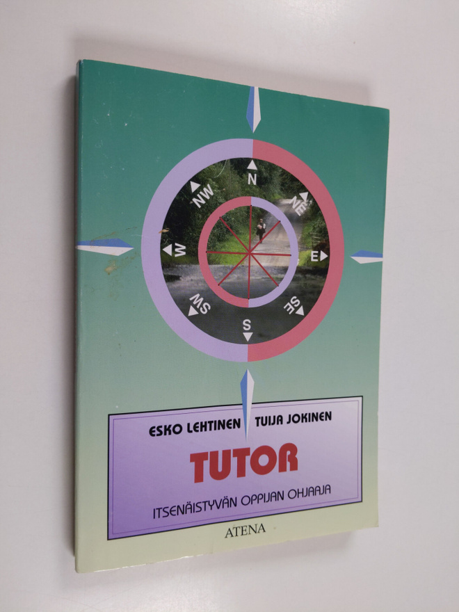 Esko Lehtinen : Tutor : itsenäistyvän oppijan ohjaaja