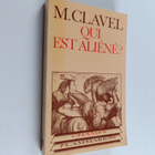 Maurice Clavel : Qui est aliene? Critique et metaphysique... - pikkukuva 1