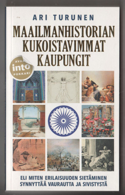 ARI TURUNEN »MAAILMANHISTORIAN KUKOISTAVIMMAT KAUPUNGIT»