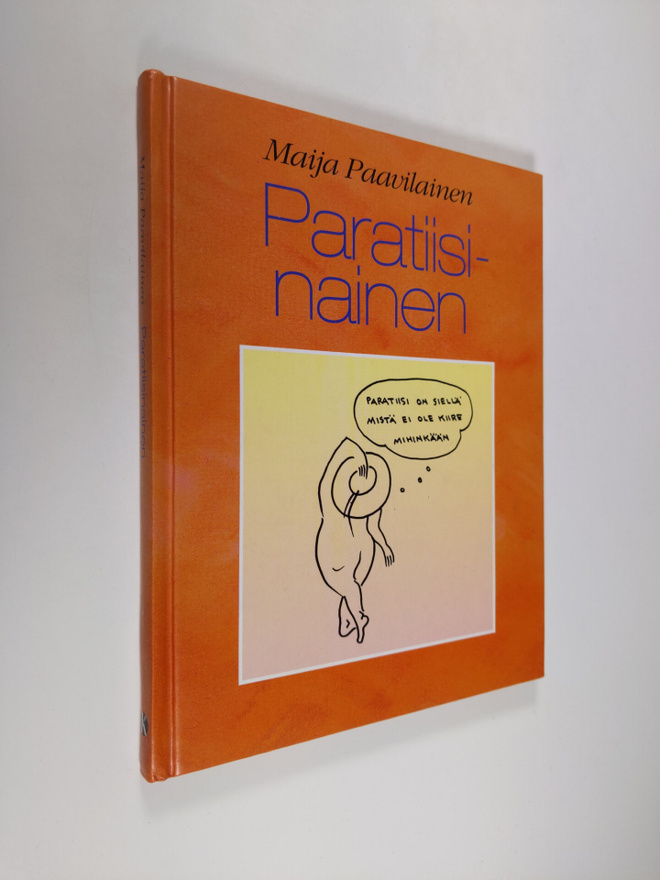 Maija Paavilainen : Paratiisinainen