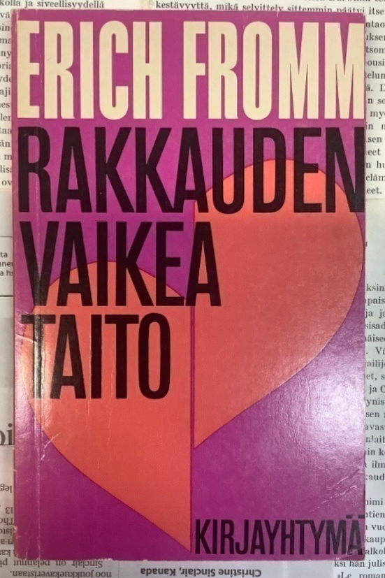 Erich Fromm - Rakkauden vaikea taito (nid.)