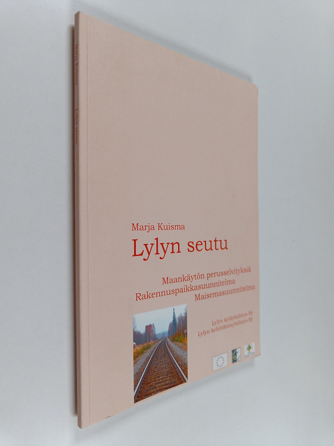 Marja Kuisma : Lylyn seutu : maankäytön perusselvityksiä ...