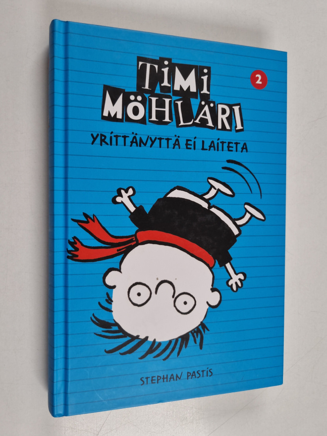 Stephan Pastis : Timi Möhläri 2 : Yrittänyttä ei laiteta
