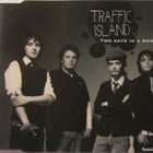 Traffic Island • Two Days In A Row PROMO CDr-Single - pikkukuva 1