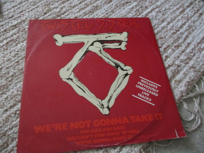 Twisted Sister We`re Not Gonna Take it 12"
