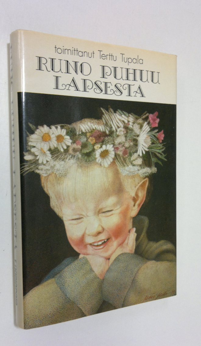 Terttu (toim.) Tupala : Runo puhuu lapsesta
